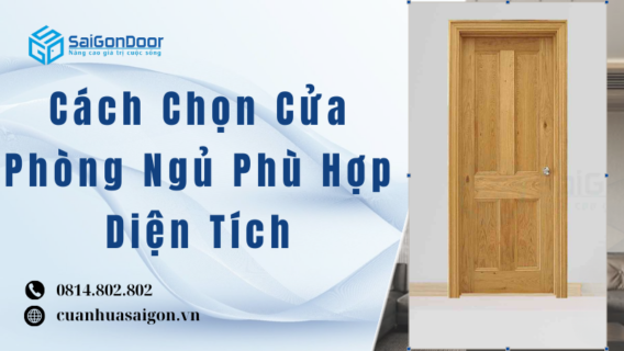 Cách Chọn Cửa Phòng Ngủ Phù Hợp Diện Tích