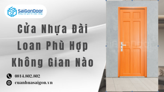 Cửa Nhựa Đài Loan Phù Hợp Không Gian Nào